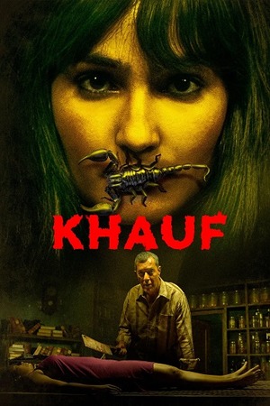 Khauf  – Season 1 (2025) WEB-HDRip [EP 1 to 8] [Hindi (DDP2.0) + Multi Audio]