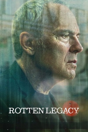 Rotten Legacy – Season 1 (2025) WEB-HDRip [EP 1 to 8] [Hindi (DDP5.1) + English]